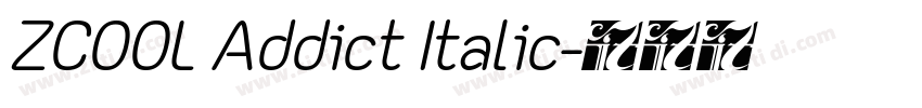 ZCOOL Addict Italic字体转换